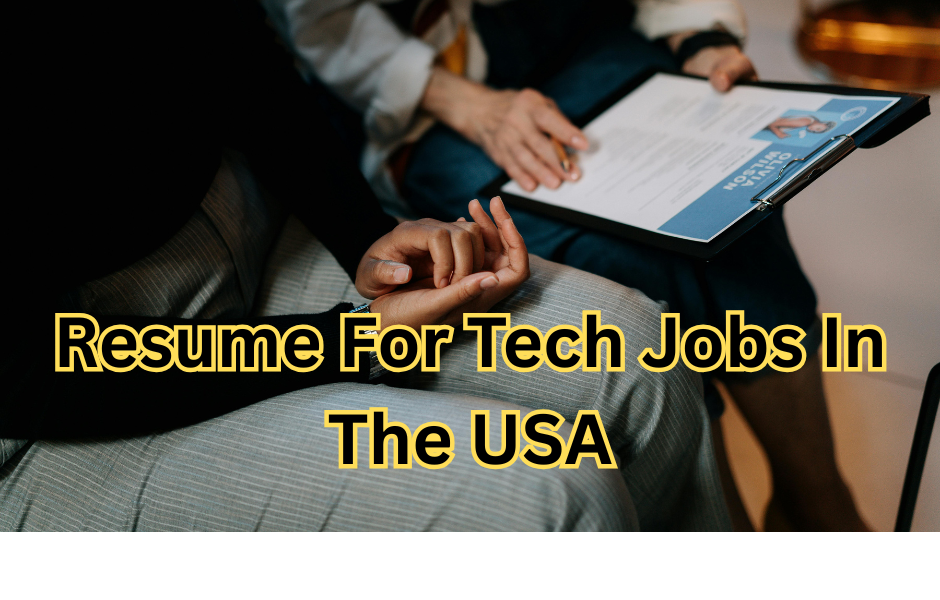 Resume for Tech Jobs in The USA