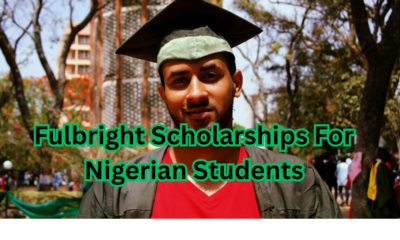 Fulbright Scholarships for Nigerian Students